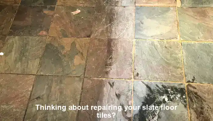Cracked slate floor tiles needing repair suitability assessment